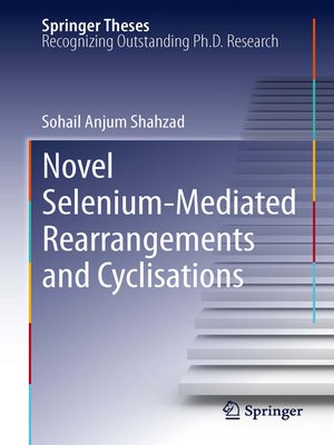 cover image of Novel Selenium-Mediated Rearrangements and Cyclisations